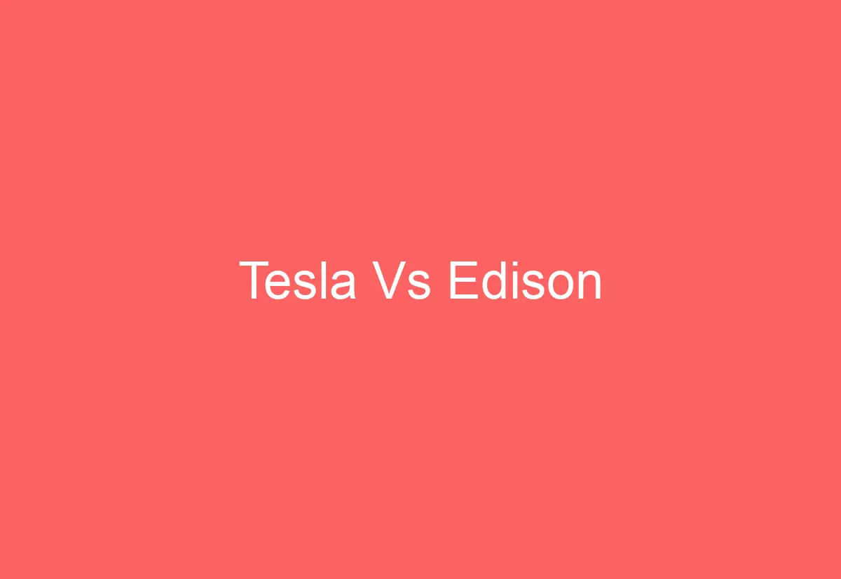 tesla-vs-edison-automotiveglory