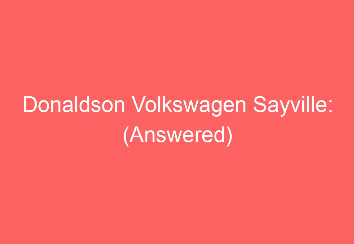 Donaldson Volkswagen Sayville (Answered) AutomotiveGlory
