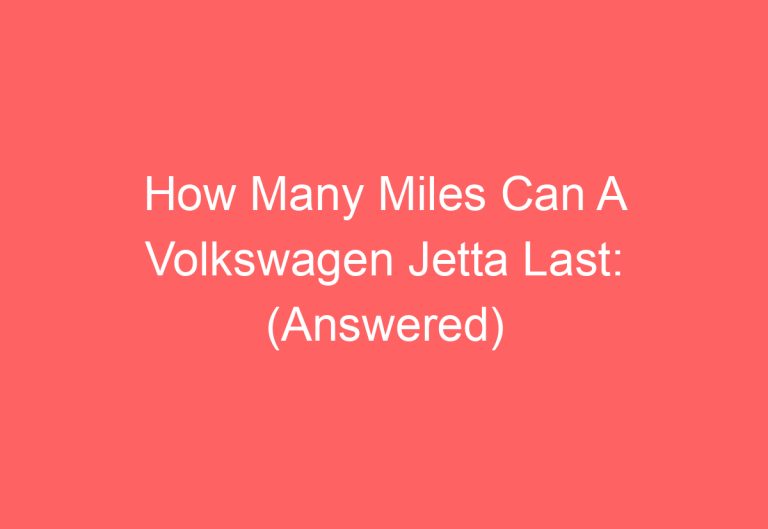 How Many Miles Can A Volkswagen Tiguan Last (Get Answer) AutomotiveGlory