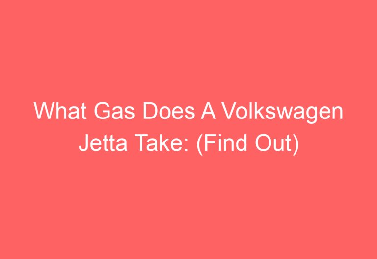 What Gas Does A Volkswagen Jetta Take: (Find Out)