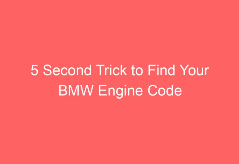 5 Second Trick to Find Your BMW Engine Code