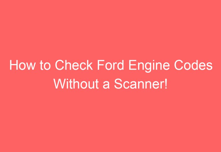 How to Check Ford Engine Codes Without a Scanner!