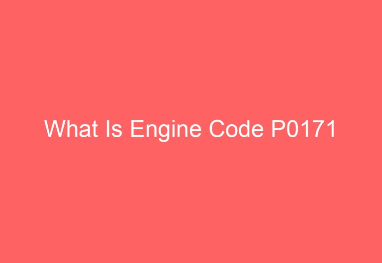 What Is Engine Code P0171