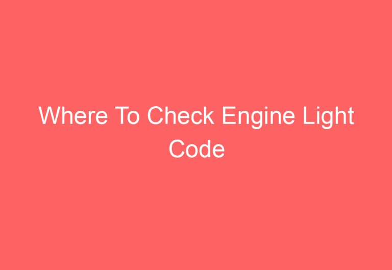 Where To Check Engine Light Code