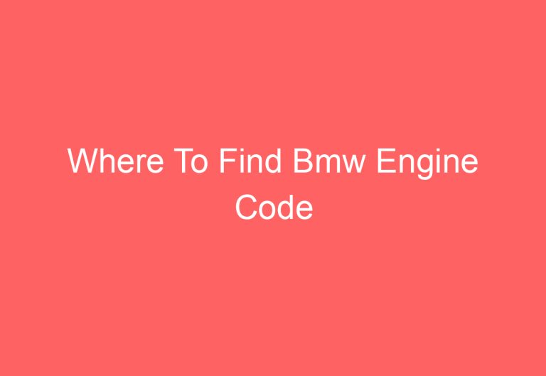 Where To Find Bmw Engine Code