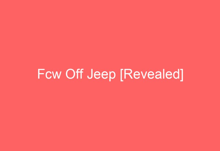 Fcw Off Jeep [Revealed]