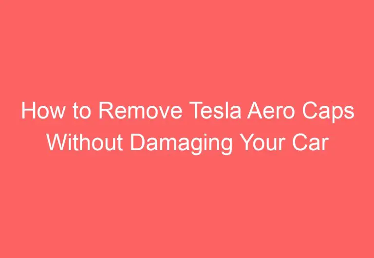 How to Remove Tesla Aero Caps Without Damaging Your Car