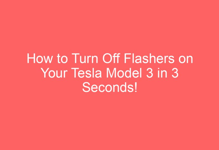 How to Turn Off Flashers on Your Tesla Model 3 in 3 Seconds!